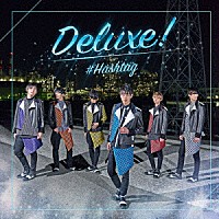 ＃ＨＡＳＨＴＡＧ「 Ｄｅｌｕｘｅ！」