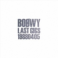 ＢＯＯＷＹ 「ＬＡＳＴ　ＧＩＧＳ　１９８８０４０５」