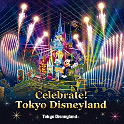 （ディズニー） エデン・エスピノーザ「東京ディズニーランド　Ｃｅｌｅｂｒａｔｅ！　Ｔｏｋｙｏ　Ｄｉｓｎｅｙｌａｎｄ」