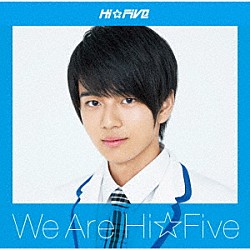 Ｈｉ☆Ｆｉｖｅ「Ｗｅ　ａｒｅ　Ｈｉ☆Ｆｉｖｅ」