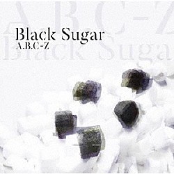 Ａ．Ｂ．Ｃ－Ｚ「Ｂｌａｃｋ　Ｓｕｇａｒ」