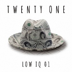 ＬＯＷ　ＩＱ　０１「ＴＷＥＮＴＹ　ＯＮＥ」