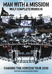 ＭＡＮ　ＷＩＴＨ　Ａ　ＭＩＳＳＩＯＮ「ＷＯＬＦ　ＣＯＭＰＬＥＴＥ　ＷＯＲＫＳ　Ⅵ　ＣＨＡＳＩＮＧ　ＴＨＥ　ＨＯＲＩＺＯＮ　ＴＯＵＲ　２０１８　ＴＯＵＲ　ＦＩＮＡＬ　ＩＮ　ＨＡＮＳＨＩＮ　ＫＯＳＨＩＥＮ　ＳＴＡＤＩＵＭ」