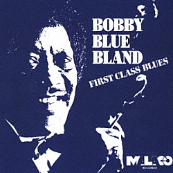 ボビー“ブルー”ブランド「ファースト・クラス・ブルース」