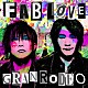 ＧＲＡＮＲＯＤＥＯ「ＦＡＢ　ＬＯＶＥ」