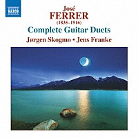（クラシック）「 ホセ・フェレル：ギター二重奏曲全集」