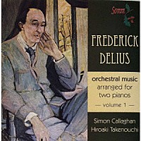 （クラシック）「 ディーリアス：管弦楽作品の２台ピアノ編曲集　第１集」
