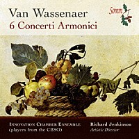 （クラシック）「 ヴァッセナール：コンチェルト・アルモニコ第１番　－　第６番」