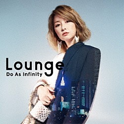 Ｄｏ　Ａｓ　Ｉｎｆｉｎｉｔｙ「Ｌｏｕｎｇｅ」