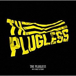 ＭＹ　ＦＩＲＳＴ　ＳＴＯＲＹ「ＴＨＥ　ＰＬＵＧＬＥＳＳ」