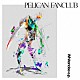 ＰＥＬＩＣＡＮ　ＦＡＮＣＬＵＢ「Ｗｈｉｔｅｎｏｉｓｅ　ｅ．ｐ．」