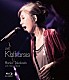 髙橋真梨子「ＬＩＶＥ　Ｋａｔｈａｒｓｉｓ」