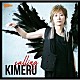 ＫＩＭＥＲＵ「ｃａｌｌｉｎｇ」