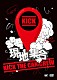 ＫＩＣＫ　ＴＨＥ　ＣＡＮ　ＣＲＥＷ「現地集合　～武道館ワンマンライブ」