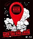 ＫＩＣＫ　ＴＨＥ　ＣＡＮ　ＣＲＥＷ「現地集合　～武道館ワンマンライブ」