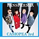 ＣＡＳＩＯＰＥＡ　３ｒｄ「ＰＡＮＳＰＥＲＭＩＡ」