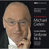 （クラシック）「 ミヒャエル・ギーレン　マーラー：交響曲　第６番（２種の演奏）」
