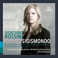 （クラシック）「 ロッシーニ：歌劇≪シジスモンド≫」