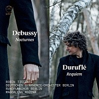 （クラシック）「 デュリュフレ：レクイエム、ドビュッシー：夜想曲」