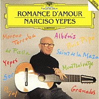 ナルシソ・イエペス「 愛のロマンス－スペイン・ギター名曲集」