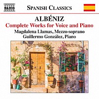 （クラシック）「 アルベニス：声とピアノの作品全集」