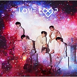 ＧＯＴ７「ＬＯＶＥ　ＬＯＯＰ」