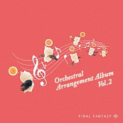 （ゲーム・ミュージック） 東京フィルハーモニー交響楽団「ＦＩＮＡＬ　ＦＡＮＴＡＳＹ　ⅩⅣ　Ｏｒｃｈｅｓｔｒａｌ　Ａｒｒａｎｇｅｍｅｎｔ　Ａｌｂｕｍ　Ｖｏｌ．２」