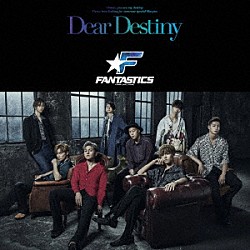 ＦＡＮＴＡＳＴＩＣＳ　ｆｒｏｍ　ＥＸＩＬＥ　ＴＲＩＢＥ「Ｄｅａｒ　Ｄｅｓｔｉｎｙ」