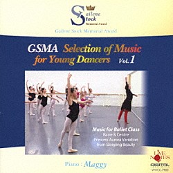 Ｍａｇｇｙ「ＧＳＭＡ　Ｓｅｌｅｃｔｉｏｎ　ｏｆ　Ｍｕｓｉｃ　ｆｏｒ　Ｙｏｕｎｇ　Ｄａｎｃｅｒｓ　Ｖｏｌ．１」