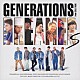 ＧＥＮＥＲＡＴＩＯＮＳ　ｆｒｏｍ　ＥＸＩＬＥ　ＴＲＩＢＥ「ＤＲＥＡＭＥＲＳ」