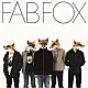 フジファブリック「ＦＡＢ　ＦＯＸ」