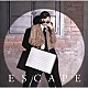 鈴木愛理「Ｅｓｃａｐｅ」