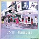 ＩＺ＊ＯＮＥ「Ｖａｍｐｉｒｅ」