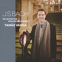 タマーシュ・ヴァルガ「 Ｊ．Ｓ．バッハ：無伴奏チェロ組曲全曲」