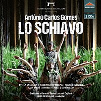 （クラシック）「 アントーニョ・カルロス・ゴメス：歌劇≪ロ・スキアーヴォ（奴隷）≫イタリア語歌唱」
