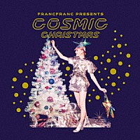 （オムニバス）「 Ｆｒａｎｃｆｒａｎｃ　Ｐｒｅｓｅｎｔｓ　ＣＯＳＭＩＣ　ＣＨＲＩＳＴＭＡＳ」