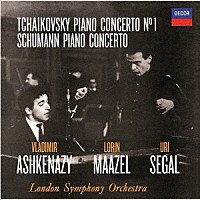 ヴラディーミル・アシュケナージ「 チャイコフスキー：ピアノ協奏曲第１番／シューマン：ピアノ協奏曲」