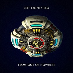 ＪＥＦＦ　ＬＹＮＮＥ’Ｓ　ＥＬＯ「フロム・アウト・オブ・ノーウェア」