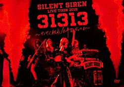 ＳＩＬＥＮＴ　ＳＩＲＥＮ「ＳＩＬＥＮＴ　ＳＩＲＥＮ　ＬＩＶＥ　ＴＯＵＲ　２０１９『３１３１３』　～　サイサイ、結成１０年目だってよ　～　ｓｕｐｐｏｒｔｅｄ　ｂｙ　天下一品　＠　Ｚｅｐｐ　ＤｉｖｅｒＣｉｔｙ」