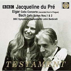 ジャクリーヌ・デュ・プレ サー・ジョン・バルビローリ ＢＢＣ交響楽団「エルガー：チェロ協奏曲、バッハ：無伴奏チェロ組曲第１・２番」