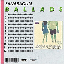 ＳＡＮＡＢＡＧＵＮ．「ＢＡＬＬＡＤＳ」