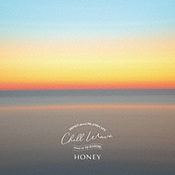 ＤＪ　ＨＡＳＥＢＥ「ＨＯＮＥＹ　ｍｅｅｔｓ　ＩＳＬＡＮＤ　ＣＡＦＥ　Ｃｈｉｌｌ　Ｗａｖｅ　Ｍｉｘｅｄ　ｂｙ　ＤＪ　ＨＡＳＥＢＥ」