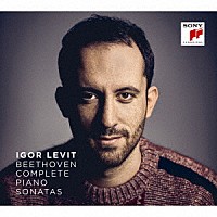 イゴール・レヴィット「 ベートーヴェン：ピアノ・ソナタ全集（全３２曲）」
