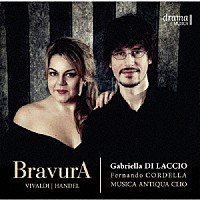 （クラシック）「 ブラヴーラ　ヴィヴァルディ／ヘンデル：オペラ・ハイライト集」
