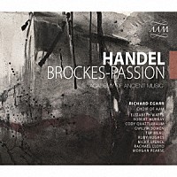 （クラシック）「 ヘンデル：ブロッケス受難曲　ＨＷＶ４８　レオ・ドゥアルテによる新校訂版」
