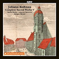 （クラシック）「 ヨハン・クーナウ：宗教曲全集　第５集」