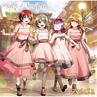 ＱＵ４ＲＴＺ「 Ｓｉｎｇ　＆　Ｓｍｉｌｅ！！」