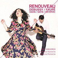 （クラシック）「 ＲＥＮＯＵＶＥＡＵ　フランスの「歌曲集」－声とギターのための」