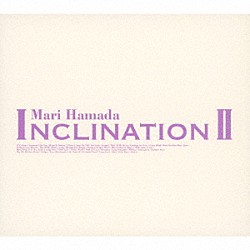 浜田麻里「ＩＮＣＬＩＮＡＴＩＯＮ　Ⅱ」