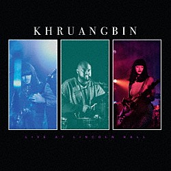 クルアンビン「ＬＩＶＥ　ＡＴ　ＬＩＮＣＯＬＮ　ＨＡＬＬ」